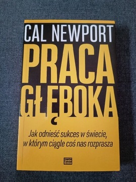 Praca głęboka - Cal Newport 