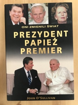 Prezydent Papież Premier, John O’Sullivan