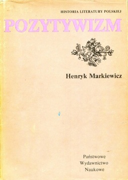 Pozytywizm, Henryk Markiewicz