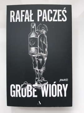 Grube wióry Rafał Pacześ