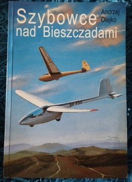 Szybowce nad Bieszczadami Andrzej Olejko