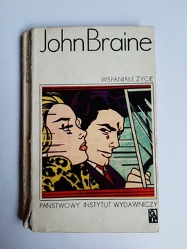 Wspaniałe życie John Braine 