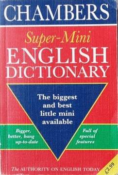 SUPER-MINI ENGLISH DICTIONARY - Chambers