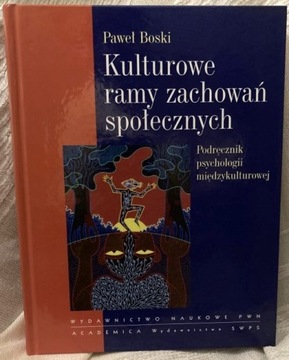 Kulturowe ramy zachowań społecznych, Paweł Boski