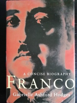 Franco. A Concise biography. 