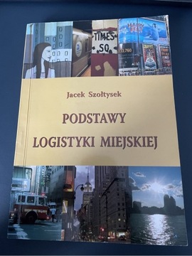 Książka Podstawy Logistyki Miejskiej 