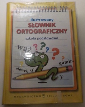 Ilustrowany Słownik Ortograficzny Aldona Kowalska 