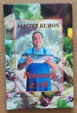 POTRAWY Z RYB - MACIEJ KUROŃ