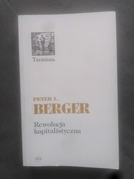 Peter L. Berger Rewolucja kapitalistyczna 