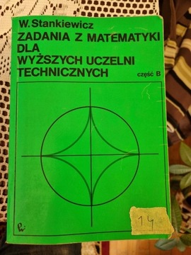 Zadania z matematyki dla wyższych uczelni technicz