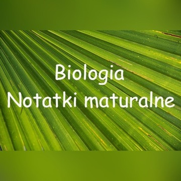 Notatki maturalne z biologii, matura biologia 2020