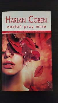 Harlan Coben Zostań przy mnie