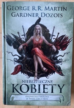 NIEBEZPIECZNE KOBIETY, George R. R. Martin