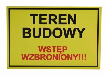 TABLICZKA TEREN BUDOWY WSTĘP WZBRONIONY