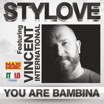 Stylove Feat. Vincent Internationa-You Are Bambina