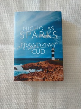 Nicholas Sparks "Prawdziwy cud"