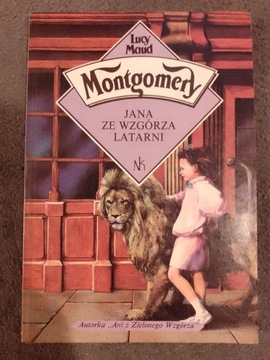 Lucy Maud MONTGOMERY - JANA ZE WZGÓRZA LATARNI