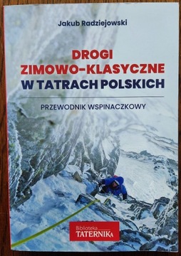 Radziejowski Drogi zimowo-klasyczne w Tatrach nowa