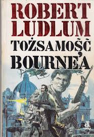 ROBERT LUDLUM - TOŻSAMOŚĆ BOURNE'A  