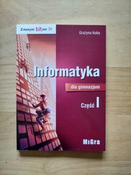 Informatyka dla gimnazjum 1 Z nowym bitem Koba