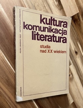 Kultura Komunikacja Literatura Studia nad XX wiek