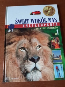 Encyklopedia dla dzieci Świat wokół nas 1 Hachette