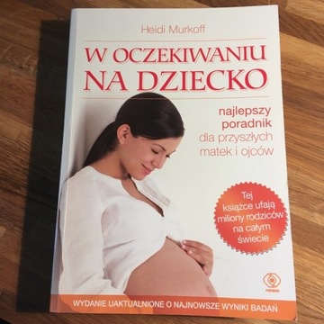 Heidi Murkoff "W oczekiwaniu na dziecko"