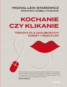 Kochanie czy klikanie. Lew Starowicz