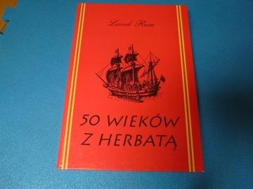 50 wieków z herbatą. Leszek Rum, najniższa cena 