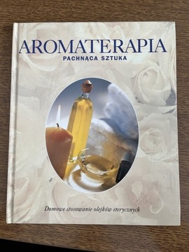 Aromaterapia pachnąca sztuka 