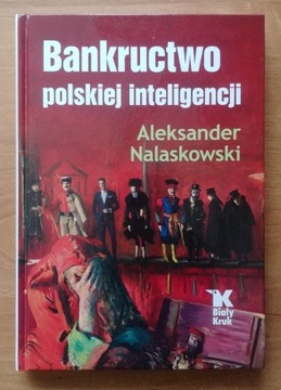 A. Nalaskowski - Bankructwo polskiej inteligencji