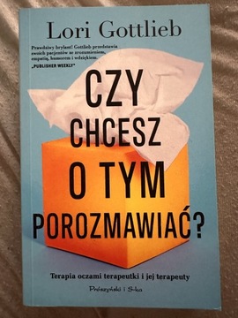 Czy chcesz o tym porozmawiać? Lori Gottlieb