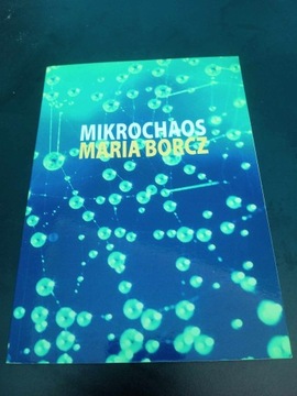Mikrochaos Maria Borcz książka