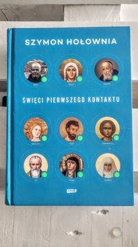 Szymon Hołownia- Święci pierwszego kontaktu 