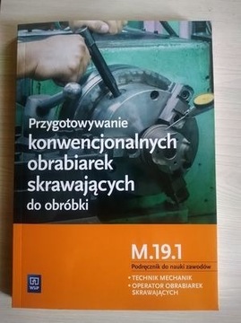 Przygot. konw. obr. skraw. do obróbki M.19.1