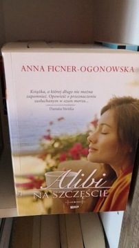 Alibi na szczęście Anna Ficner-Ogonowska