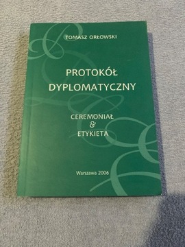 Tomasz Orłowski - Protokół Dyplomatyczny