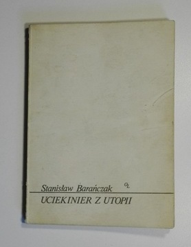 UCIEKINIER Z UTOPII o poezji Herberta Barańczak 85