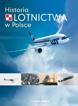 Paweł Bondaryk: Historia lotnictwa w Polsce