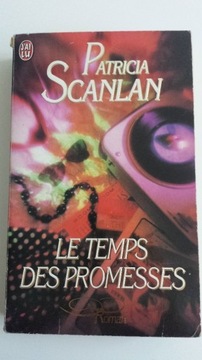 LE TEMPS DES PROMESSES Patricia Scanlan