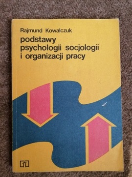 Podstawy psychologii, socjologii i org. pracy