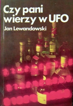CZY PANI WIERZY W UFO - Jan Lewandowski