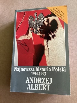 A.Albert „ Najnowsza historia Polski 1914-1993”.