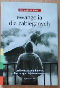 Mariusz Rosik - Ewangelia dla zabieganych 