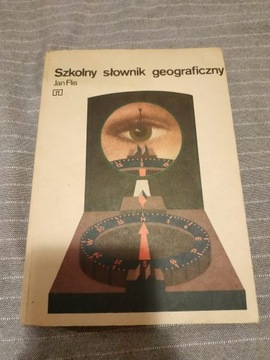 Szkolny słownik geograficzny (1985) - Jan Flis