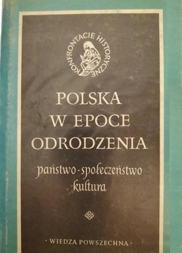 Polska w epoce odrodzenia państwo społeczeństwo 