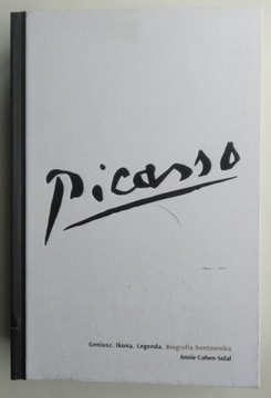 Picasso. Biografia buntownika - Cohen-Solal