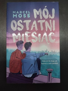 Mój ostatni miesiąc - Marcel Moss