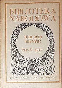 Niemcewicz Julian Ursyn - Powrót posła (wyd. 1981)
