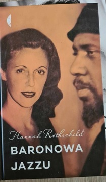 Baronowa jazzu. Hannah Rothschild